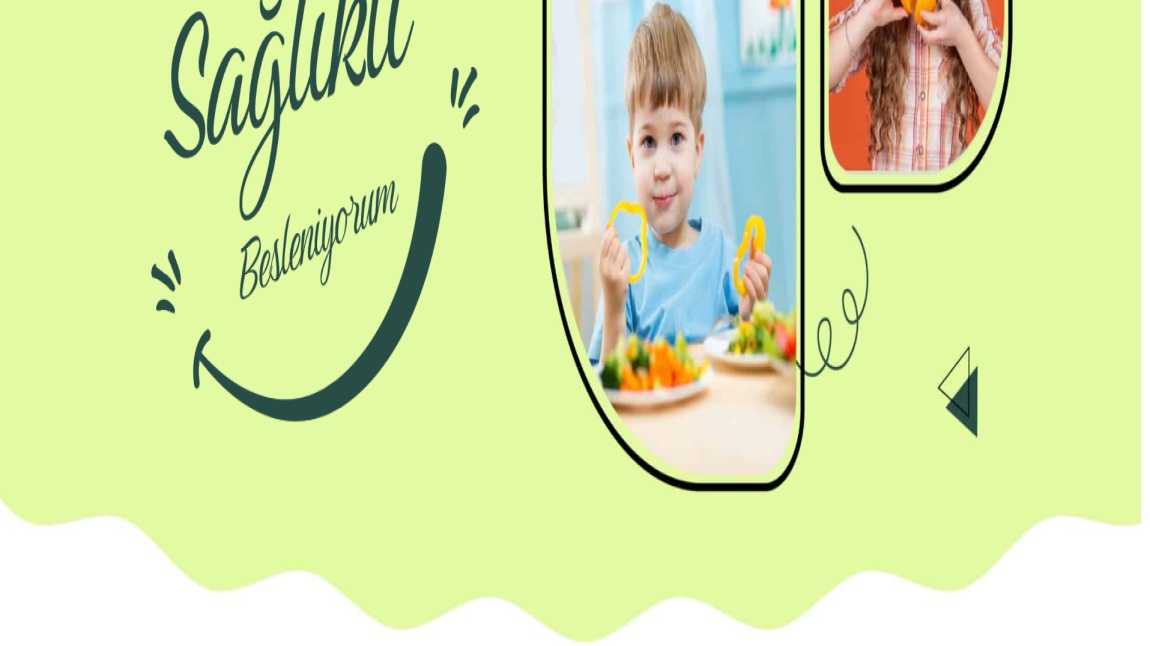 Okulumda Sağlıklı Besleniyorum 
